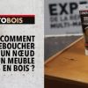 Comment reboucher un nœud sur un meuble en bois ?